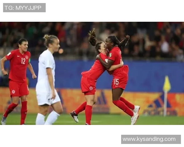 女足世界杯精彩对决加拿大队迎战新西兰队争夺小组出线资格